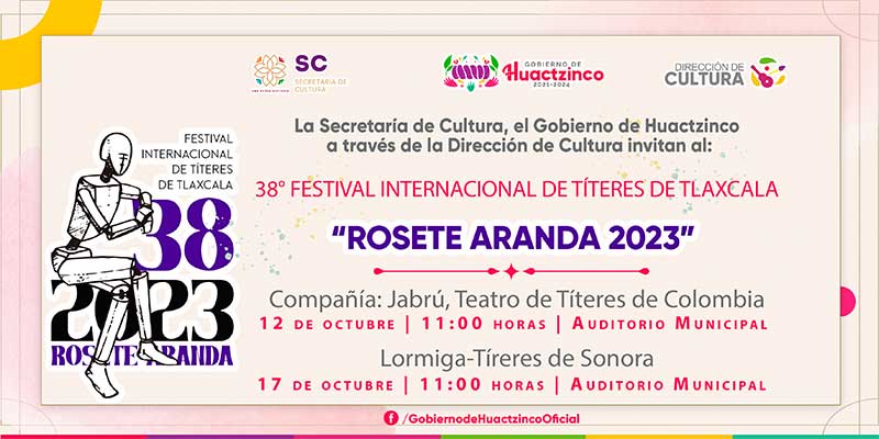 38 Festival de Títeres Rosete Aranda 2023 - San Juan Huactzinco
