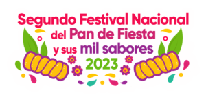 Segundo Festival Nacional del Pan de fiesta y sus Mil Sabores - Huactzinco 2023